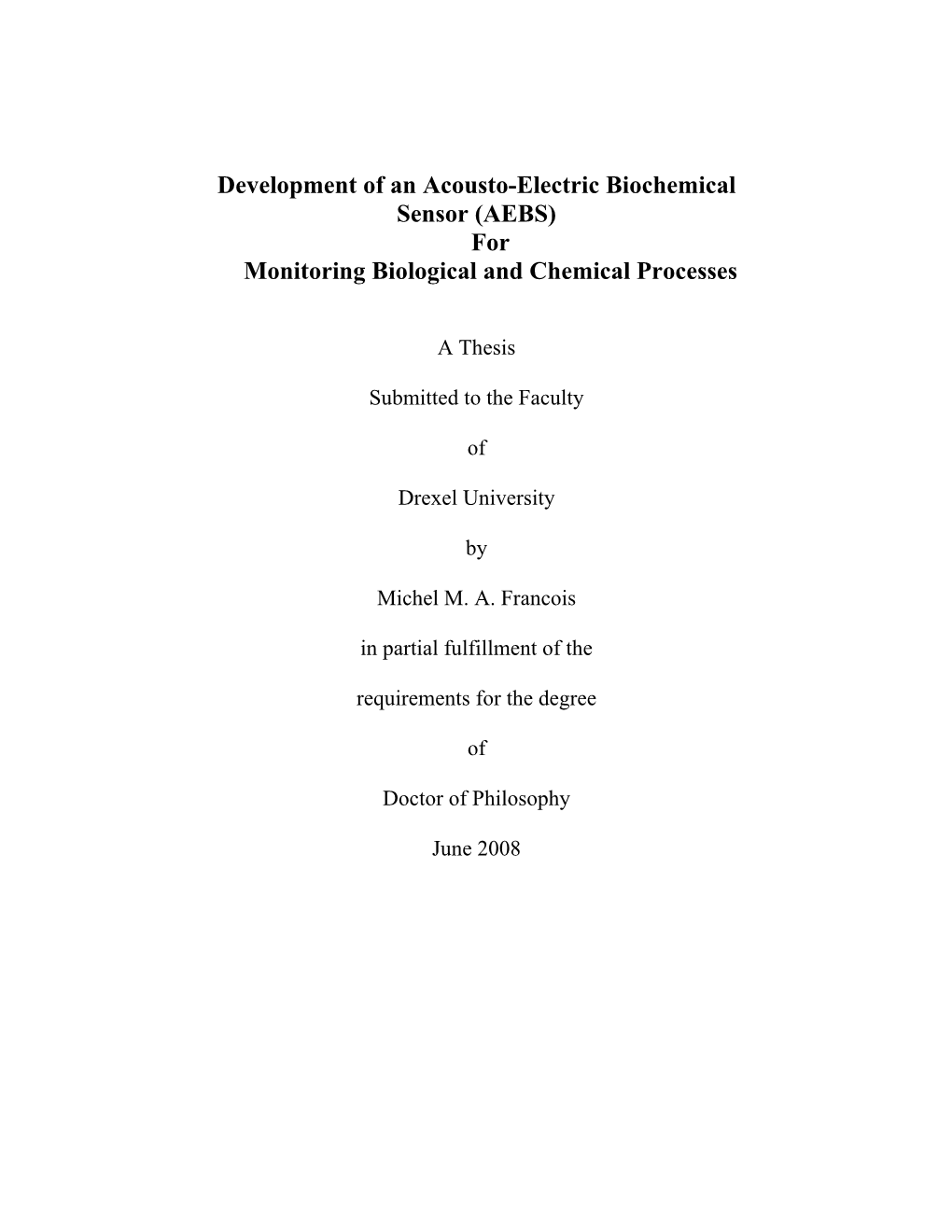 Development of an Acousto-Electric Biochemical Sensor (AEBS) for Monitoring Biological and Chemical Processes