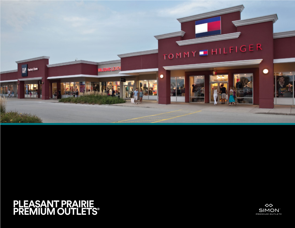 Pleasant Prairie Premium Outlets® the Simon Experience — Where Brands & Communities Come Together