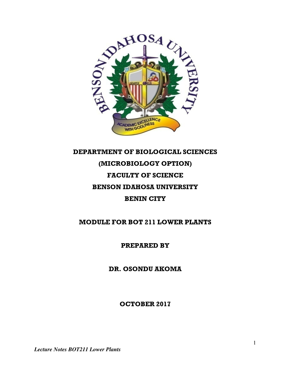 Department of Biological Sciences (Microbiology Option) Faculty of Science Benson Idahosa University Benin City