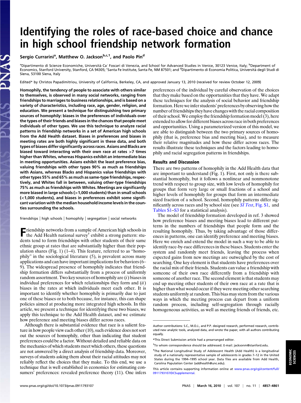 Identifying the Roles of Race-Based Choice and Chance in High School Friendship Network Formation