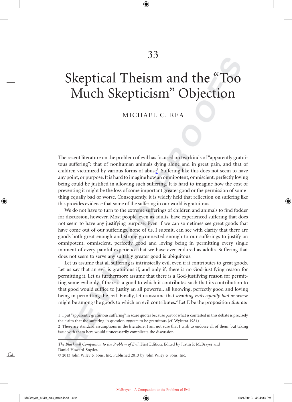 Skeptical Theism and the “Too Much Skepticism” Objection
