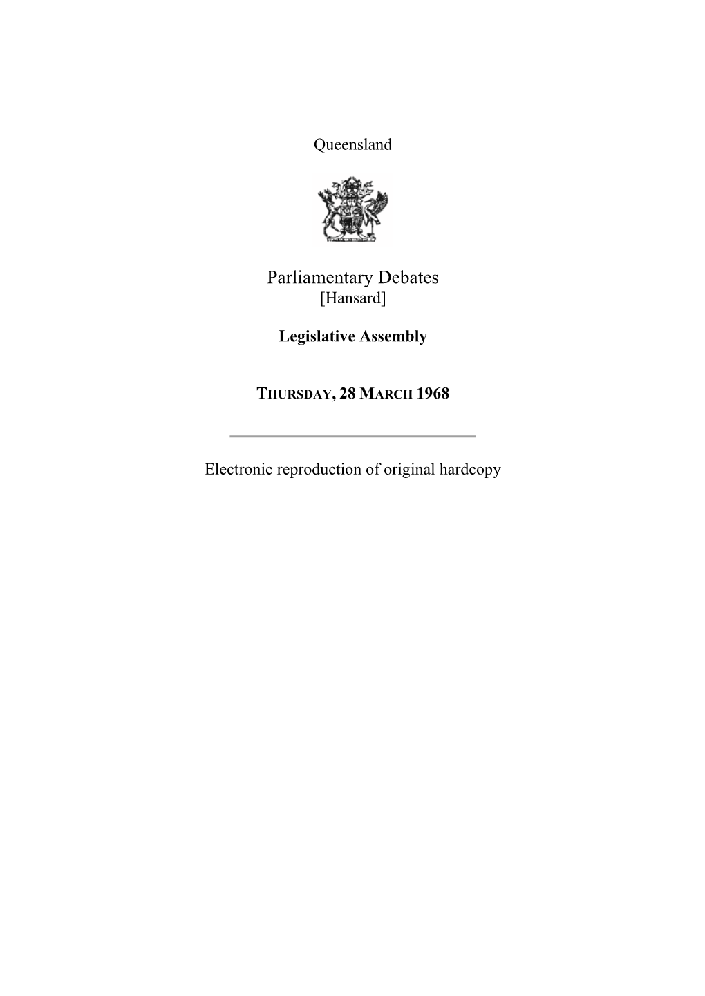 [Hansard] Legislative Assembly THURSDAY, 28 MARCH 1968 Electronic Reproduction of Original Hardcopy