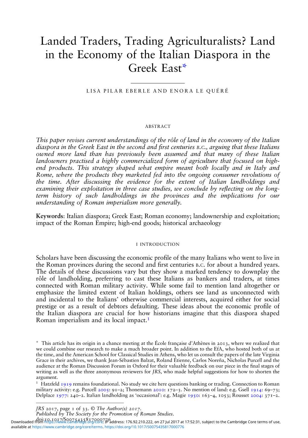 Land in the Economy of the Italian Diaspora in the Greek East*