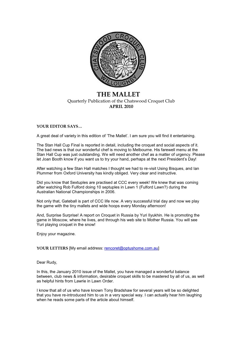 THE MALLET Quarterly Publication of the Chatswood Croquet Club APRIL 2010