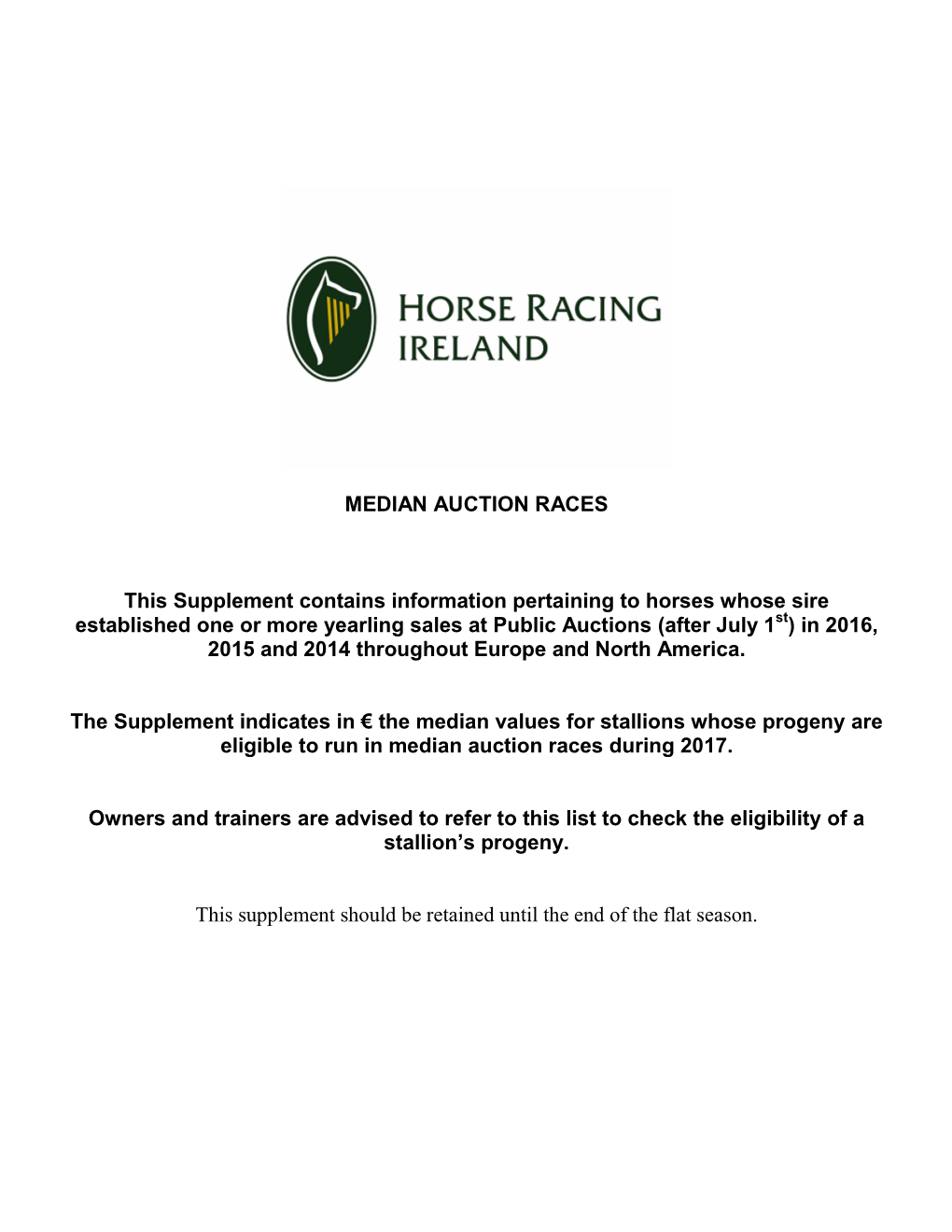 MEDIAN AUCTION RACES This Supplement Contains Information