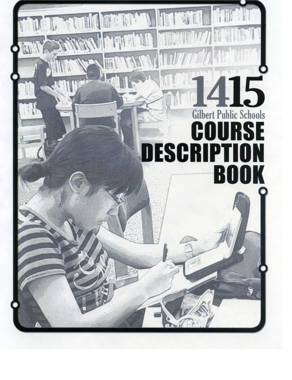 Gilbert Public Schools Course Description Catalog Grades 9-12