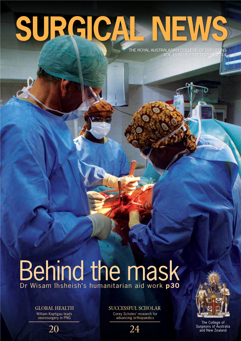 SURGICAL NEWS the Royal Australasian College of Surgeons Vol 15 No 8 / SEPTEMBER 2014