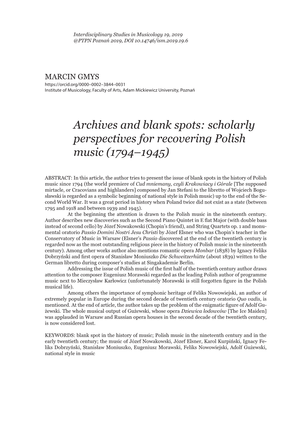 Archives and Blank Spots: Scholarly Perspectives for Recovering Polish Music (1794–1945)