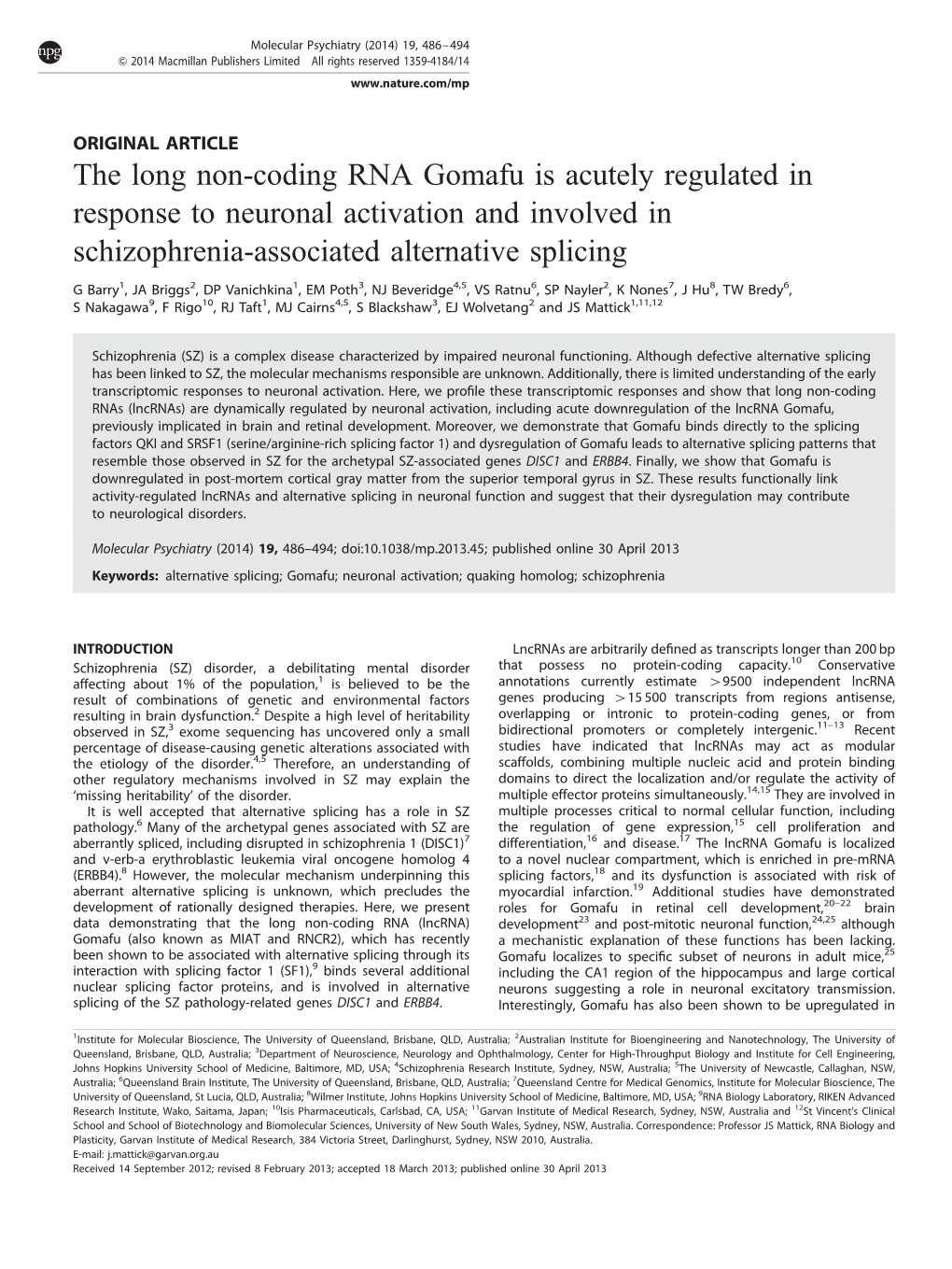 The Long Non-Coding RNA Gomafu Is Acutely Regulated in Response to Neuronal Activation and Involved in Schizophrenia-Associated Alternative Splicing