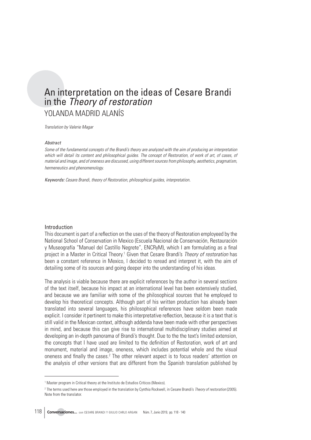 An Interpretation on the Ideas of Cesare Brandi in the Theory of Restoration YOLANDA MADRID ALANÍS