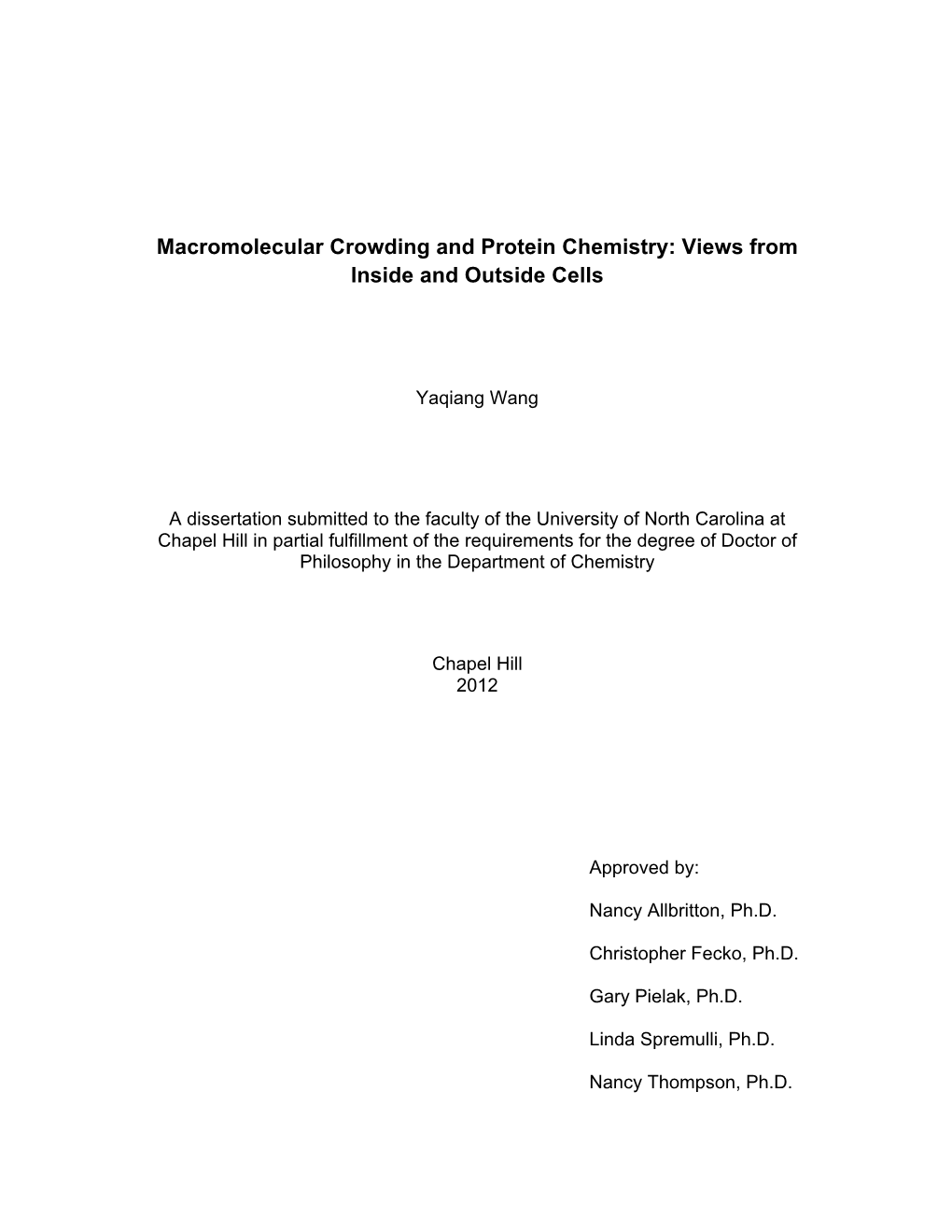 Macromolecular Crowding and Protein Chemistry: Views from Inside and Outside Cells