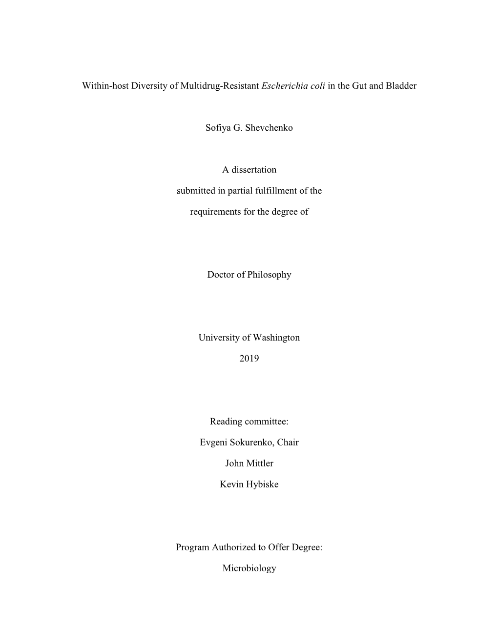 Within-Host Diversity of Multidrug-Resistant Escherichia Coli in the Gut and Bladder Sofiya G. Shevchenko a Dissertation Submitt