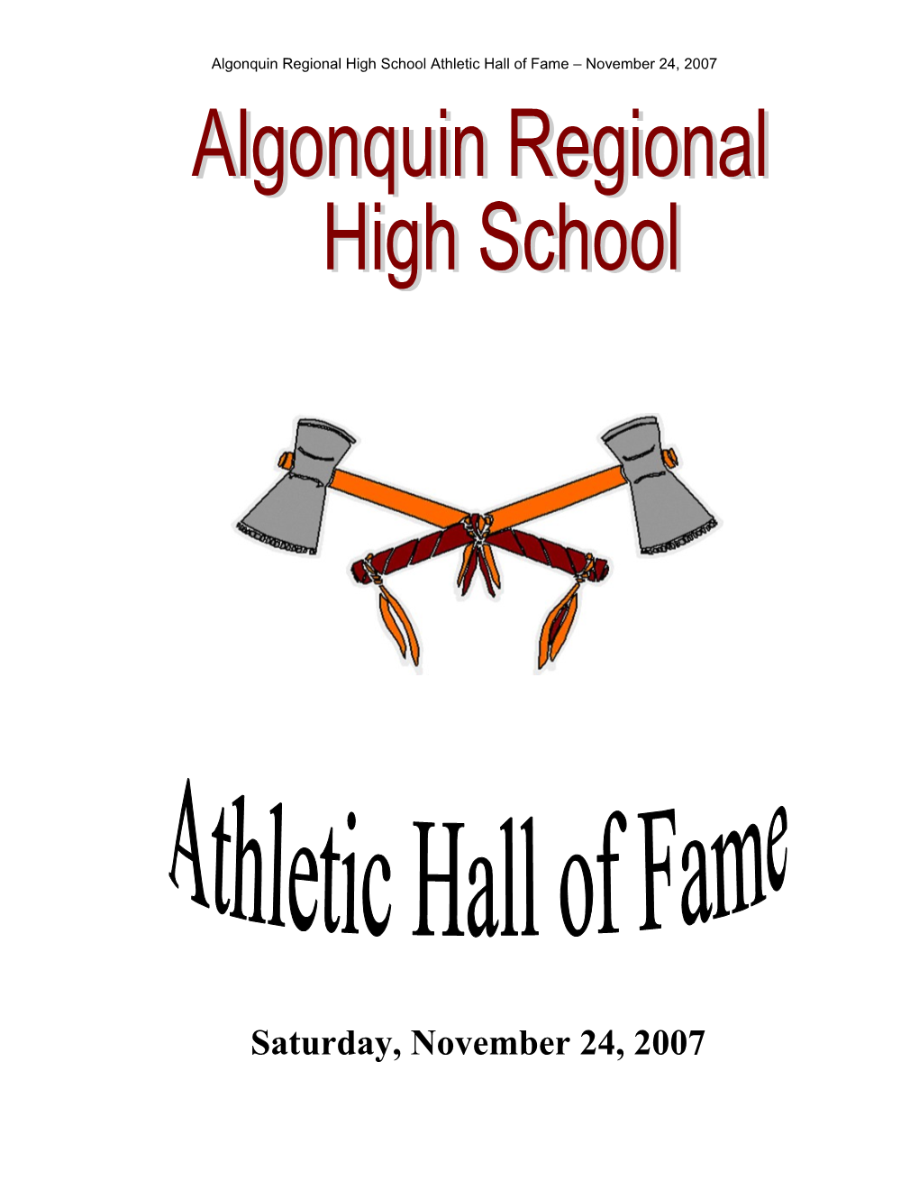 Algonquin Regional High School Athletic Hall of Fame November 24, 2007