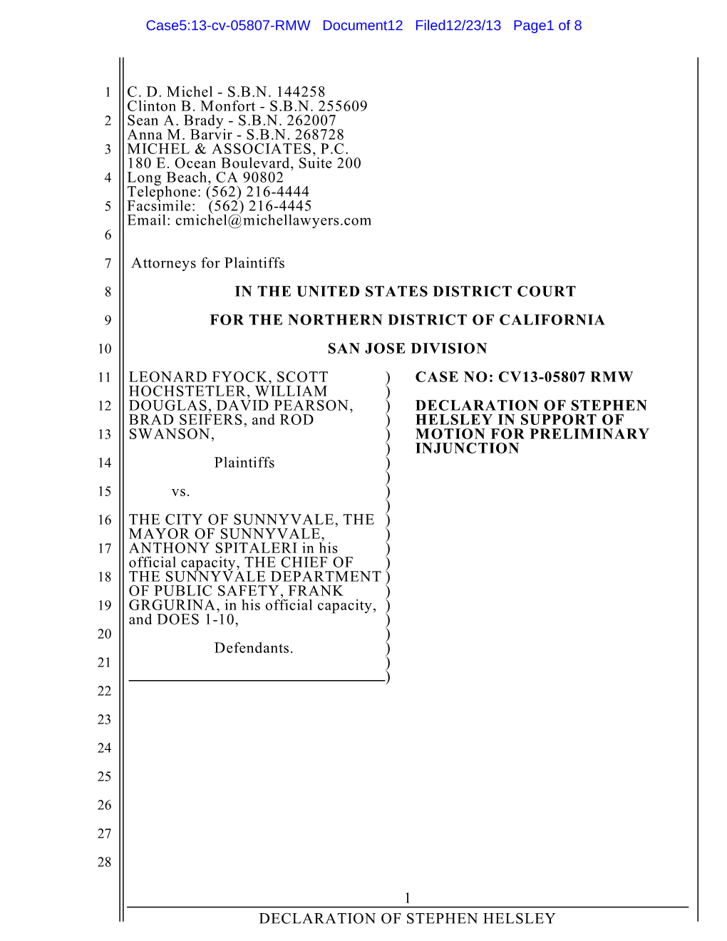 Declaration of Stephen Helsley in Support of Motion for Preliminary Injunction