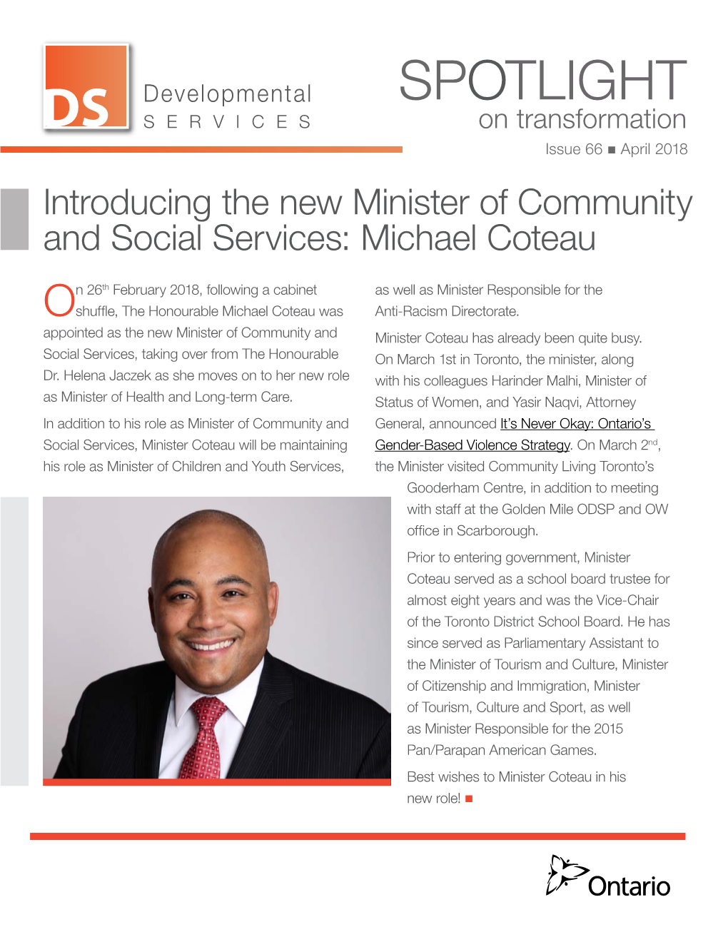 Issue 66  April 2018 Introducing the New Minister of Community and Social Services: Michael Coteau