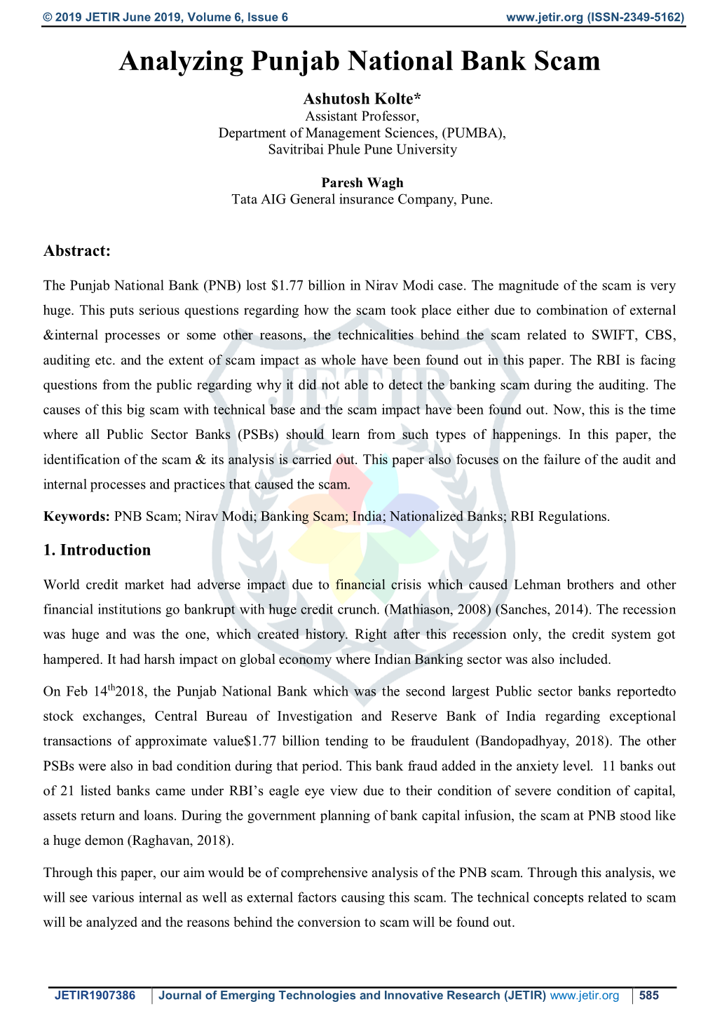 Analyzing Punjab National Bank Scam Ashutosh Kolte* Assistant Professor, Department of Management Sciences, (PUMBA), Savitribai Phule Pune University