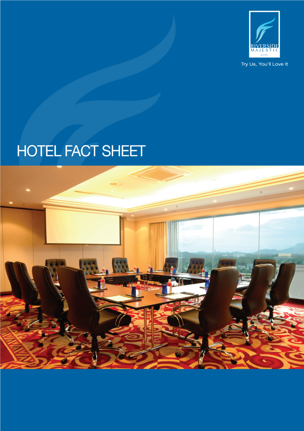 Hotel Fact Sheet Welcome to Riverside Majestic Hotel