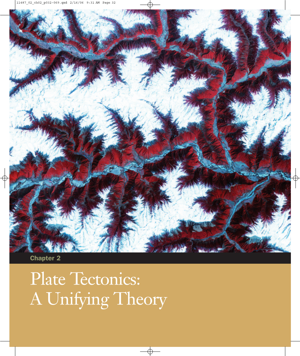 Plate Tectonics: a Unifying Theory 11487 02 Ch02 P032-069.Qxd 2/27/06 4:04 PM Page 33