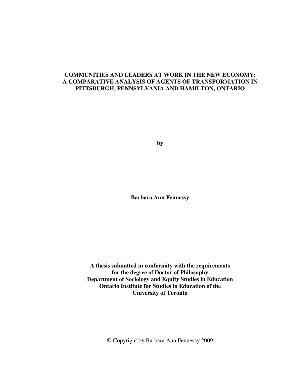 Communities and Leaders at Work in the New Economy: a Comparative Analysis of Agents of Transformation in Pittsburgh, Pennsylvania and Hamilton, Ontario