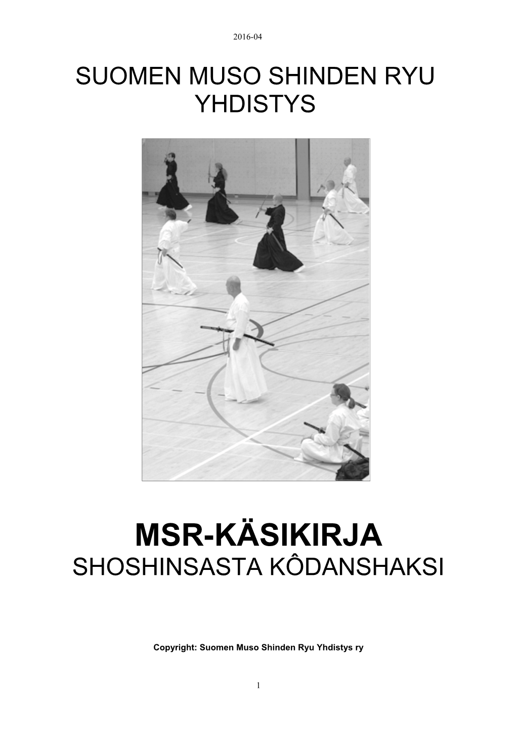 Msr-Käsikirja Shoshinsasta Kôdanshaksi