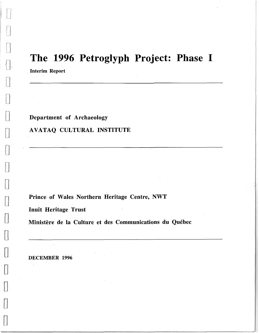 Ll As Implementing a Preliminary Survey of the Area to Determine Its Archaeological Potential for a Long-Term Research Project