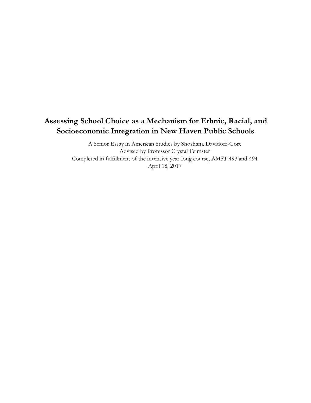 Assessing School Choice As a Mechanism for Ethnic, Racial, And