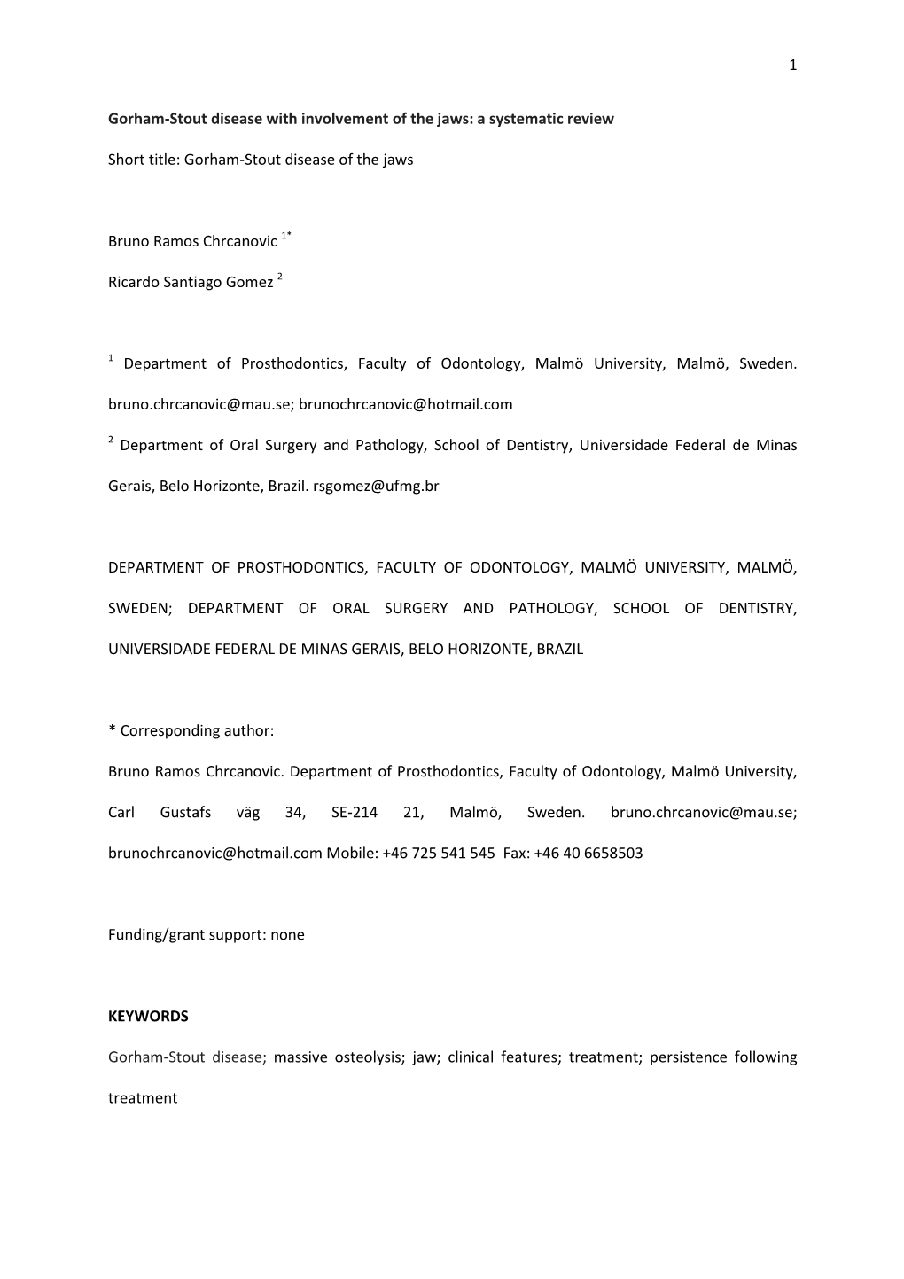 1 Gorham-Stout Disease with Involvement of The