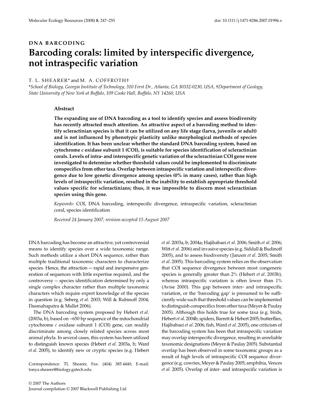 Barcoding Corals: Limited by Interspecific Divergence, Not Intraspecific Variation