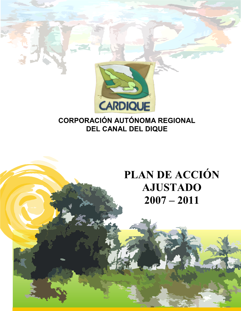 Plan De Acción Ajustado 2007 – 2011 3