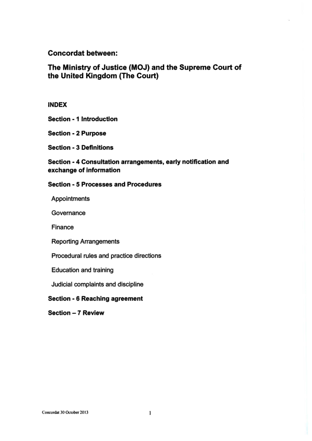 Concordat Between: the Ministry of Justice (MOJ) and the Supreme Court of the United Kingdom (The Court)