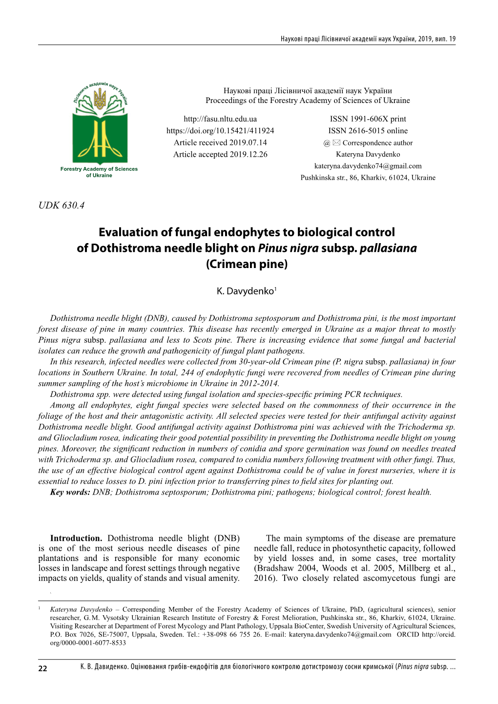 Evaluation of Fungal Endophytes to Biological Control of Dothistroma Needle Blight on Pinus Nigra Subsp