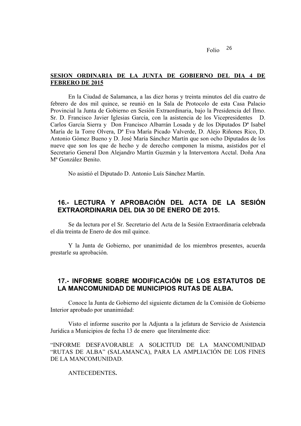 16.- Lectura Y Aprobación Del Acta De La Sesión Extraordinaria Del Dia 30 De Enero De 2015