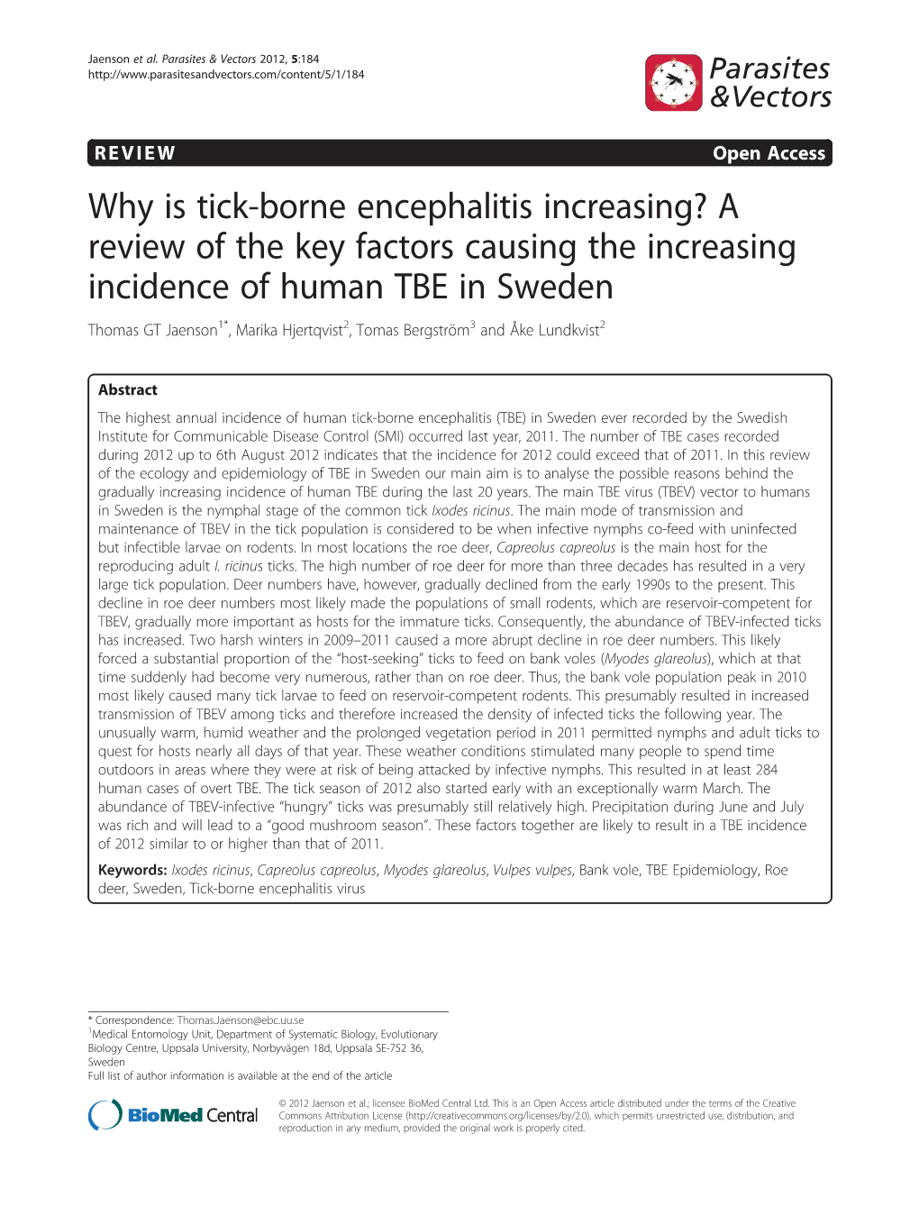 Why Is Tick-Borne Encephalitis Increasing? a Review of the Key Factors Causing the Increasing Incidence of Human TBE in Swedena