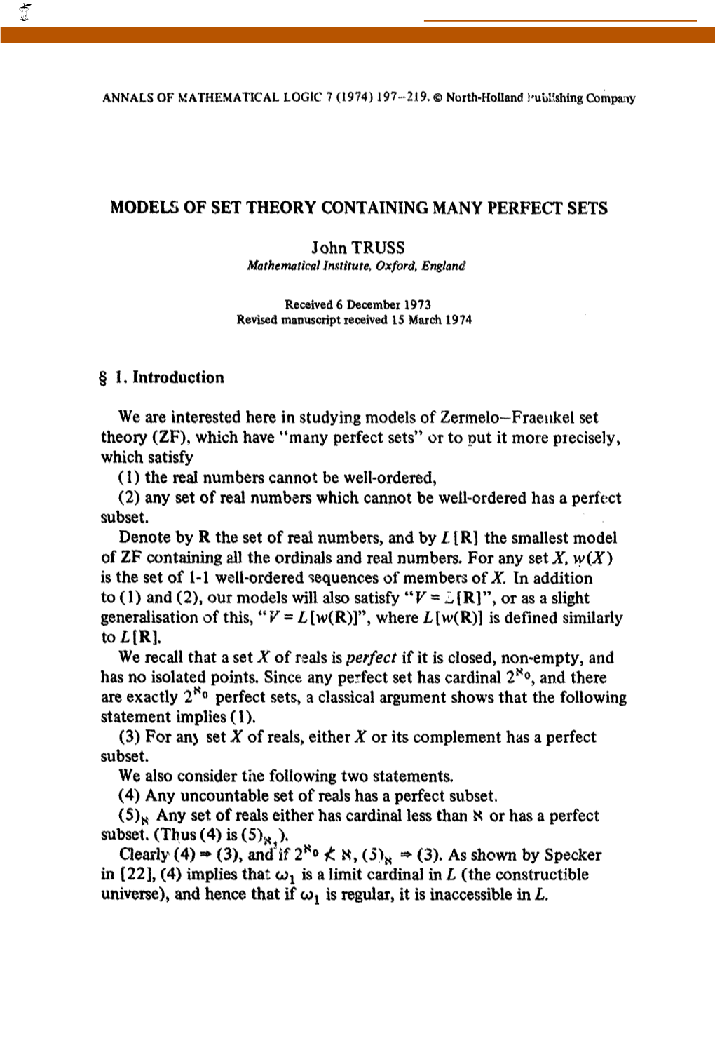 MODELS of SET THEORY CONTAINING MANY PERFECT SETS John TRUSS § 1. Introduction We Are Interested Here in Studying Models Of