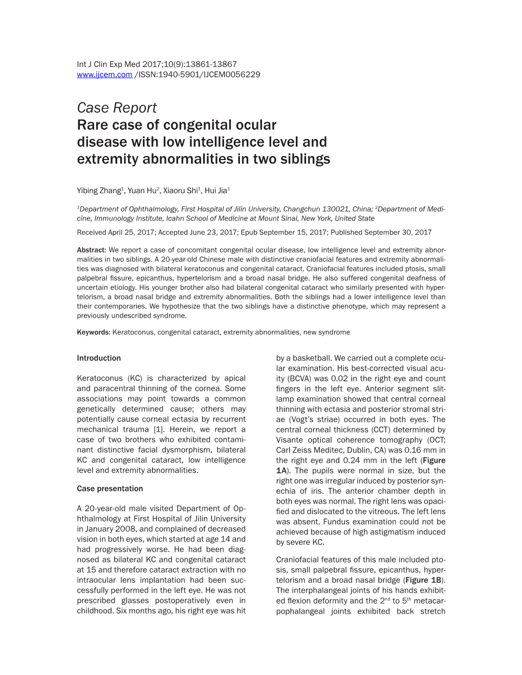 Case Report Rare Case of Congenital Ocular Disease with Low Intelligence Level and Extremity Abnormalities in Two Siblings