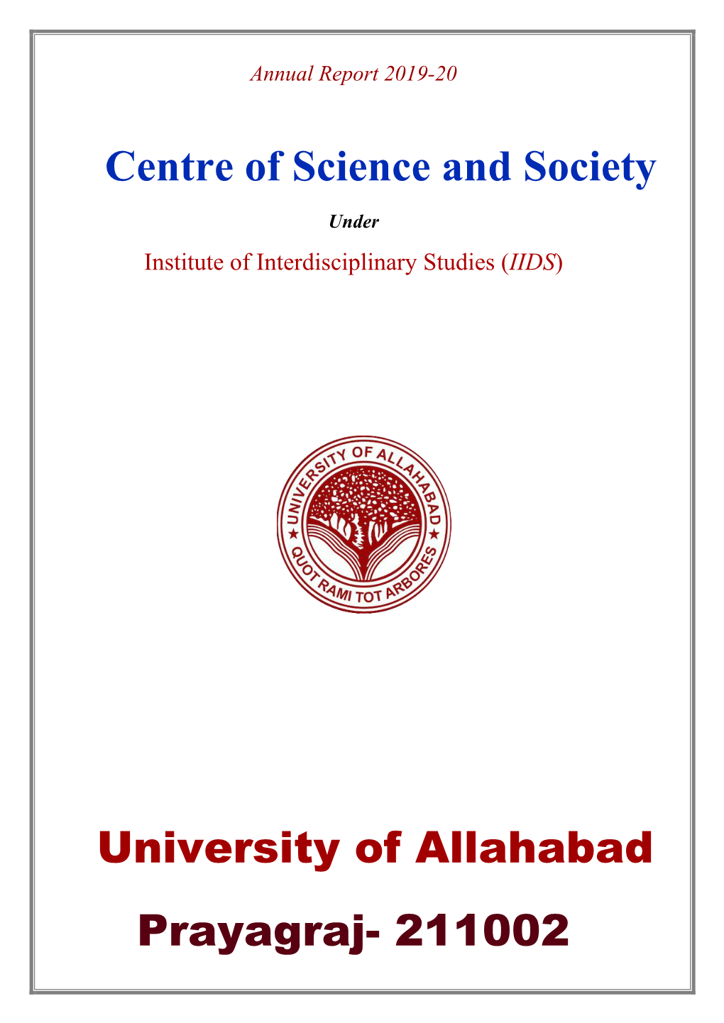 Centre of Science and Society University of Allahabad Prayagraj- 211002