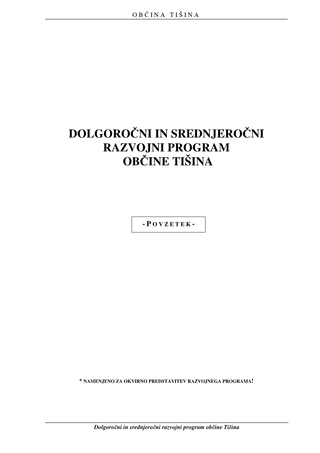 Dolgoročni in Srednjeročni Razvojni Program Občine