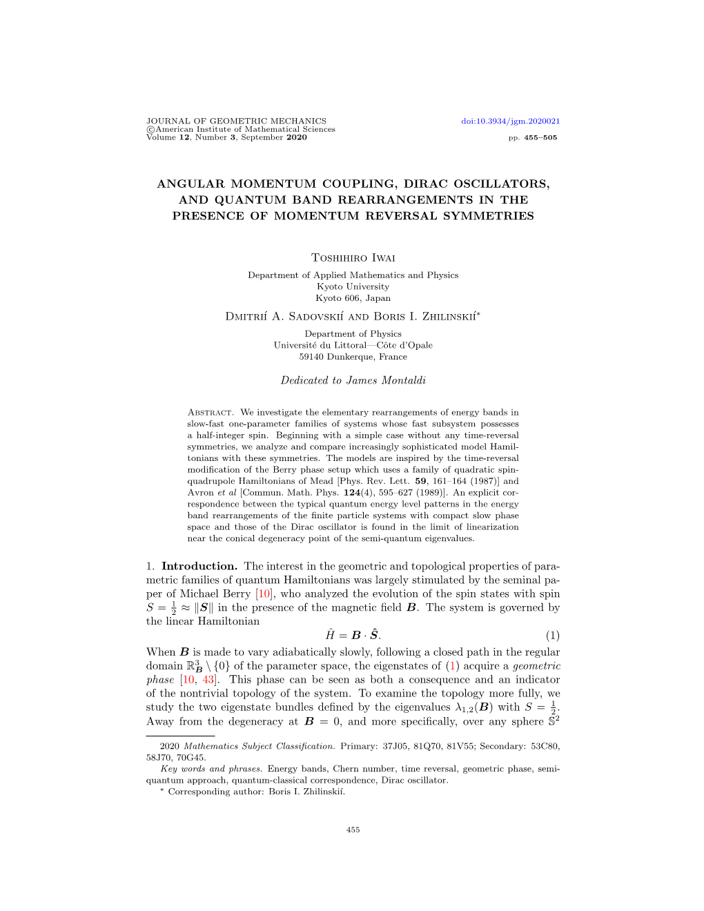 Angular Momentum Coupling, Dirac Oscillators, and Quantum Band Rearrangements in the Presence of Momentum Reversal Symmetries