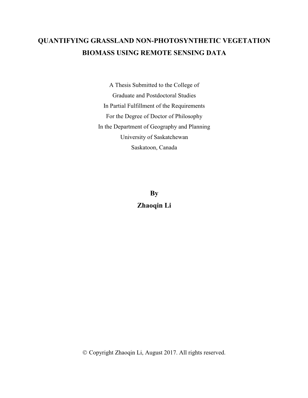 Quantifying Grassland Non-Photosynthetic Vegetation Biomass Using Remote Sensing Data