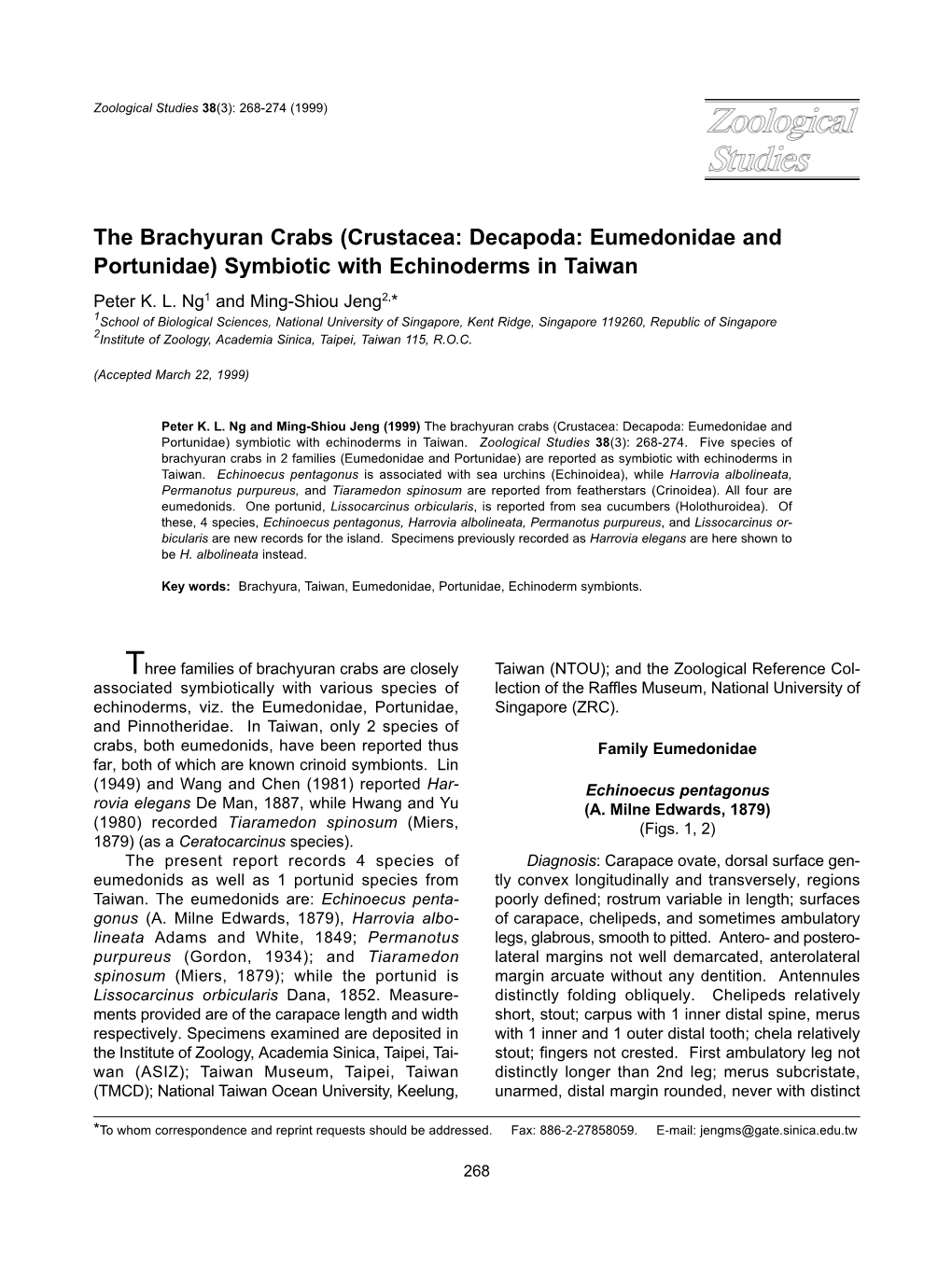 The Brachyuran Crabs (Crustacea: Decapoda: Eumedonidae and Portunidae) Symbiotic with Echinoderms in Taiwan Peter K