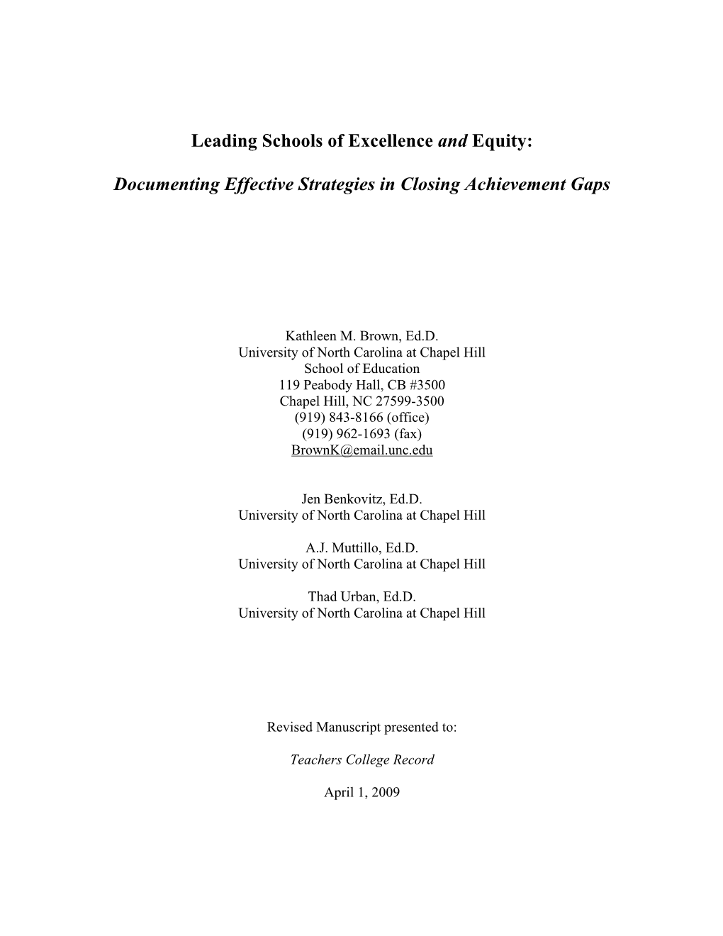 Leading Schools of Excellence and Equity: Documenting Effective Strategies in Closing Achievement Gaps