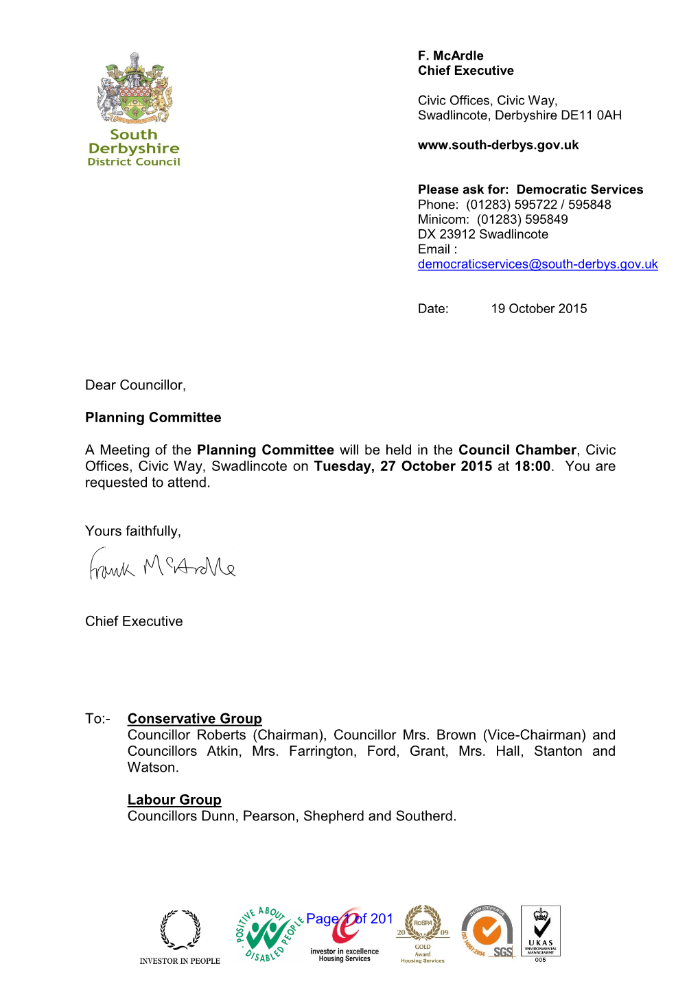Dear Councillor, Planning Committee a Meeting of the Planning Committee Will Be Held in the Council Chamber, Civic Offices, Civi