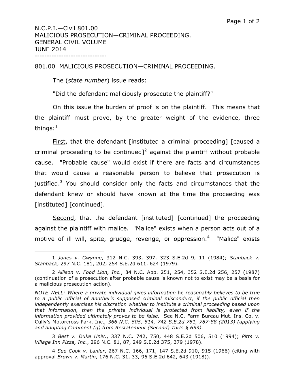 Page 1 of 2 N.C.P.I.—Civil 801.00 MALICIOUS PROSECUTION—CRIMINAL PROCEEDING. GENERAL CIVIL VOLUME JUNE 2014 801.00 MALICIOU