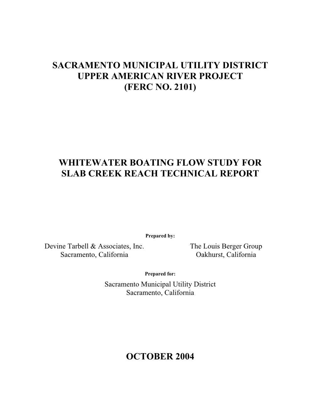 Whitewater Boating Flow Study for Slab Creek Reach Technical Report