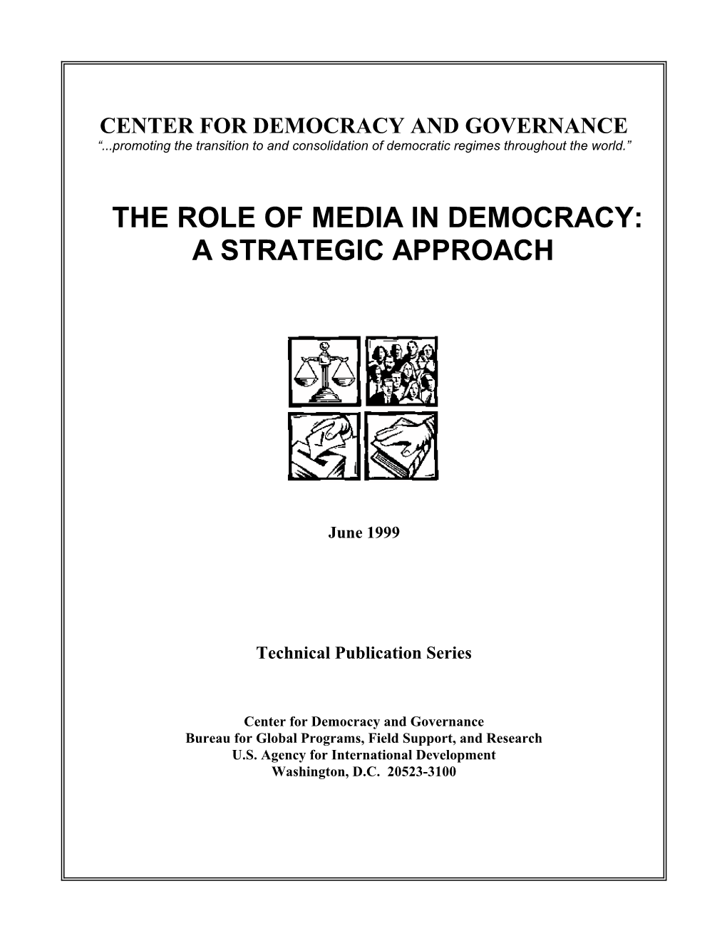 The Role of Media in Democracy: a Strategic Approach
