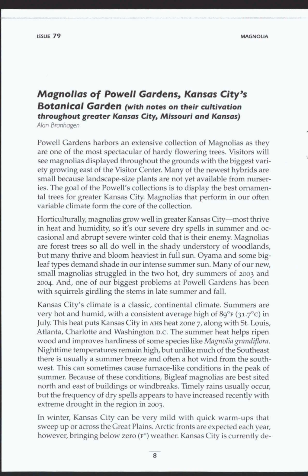 Magnolias of Powell Gardens, Kansas City' S Botanical Garden Ivrfth Notes on Their Cultivation Throughout Greater Kansas City, Missouri and Kansas) Alan Branhagen