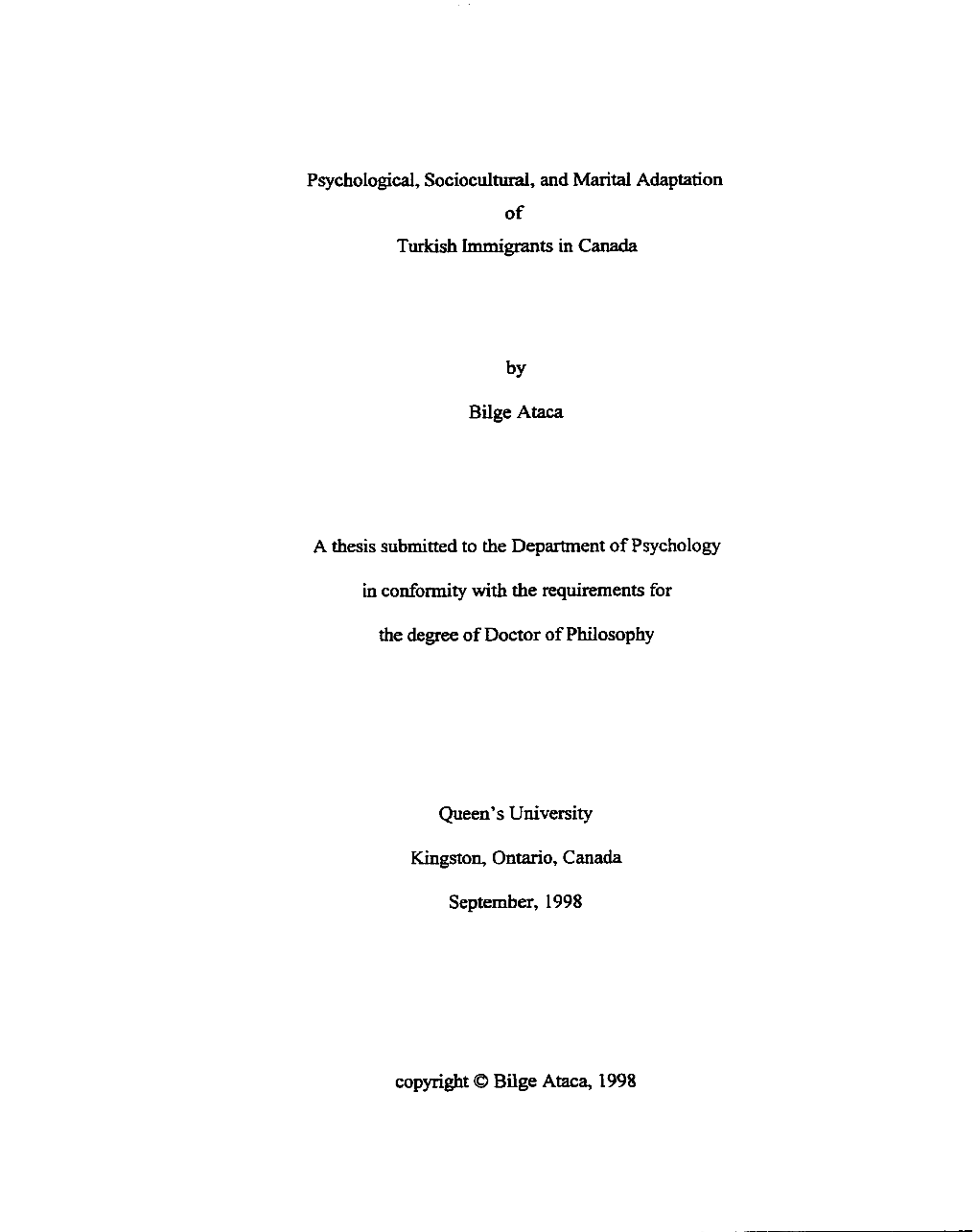 Psychological, Sociocultural, and Marital Adaptation Turkish Immigrants in Canada by Bilge Ataca a Thesis Submitted to the Depar