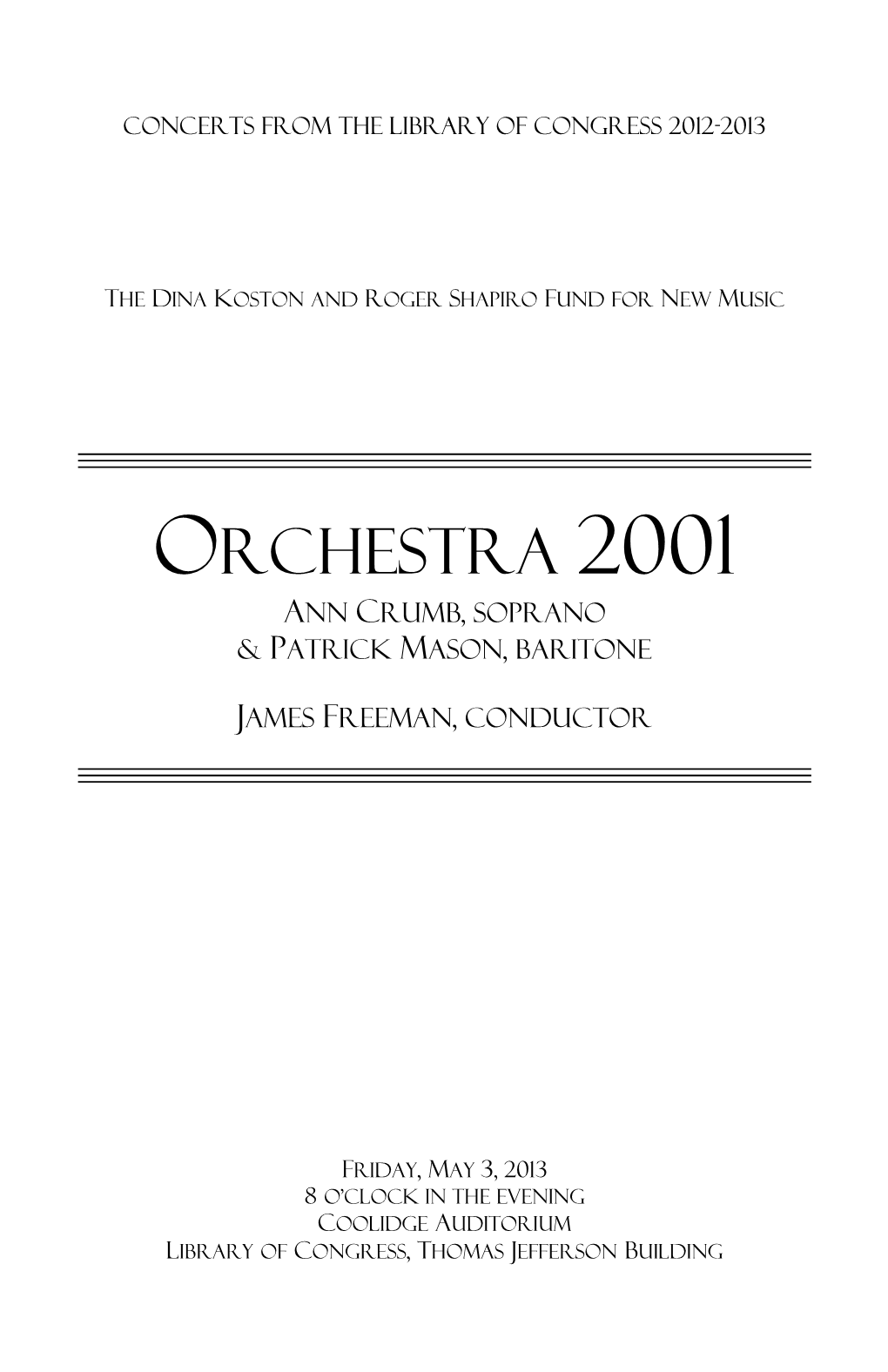 ORCHESTRA 2001 Ann Crumb, Soprano & Patrick Mason, Baritone