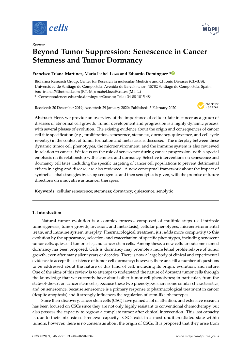 Beyond Tumor Suppression: Senescence in Cancer Stemness and Tumor Dormancy