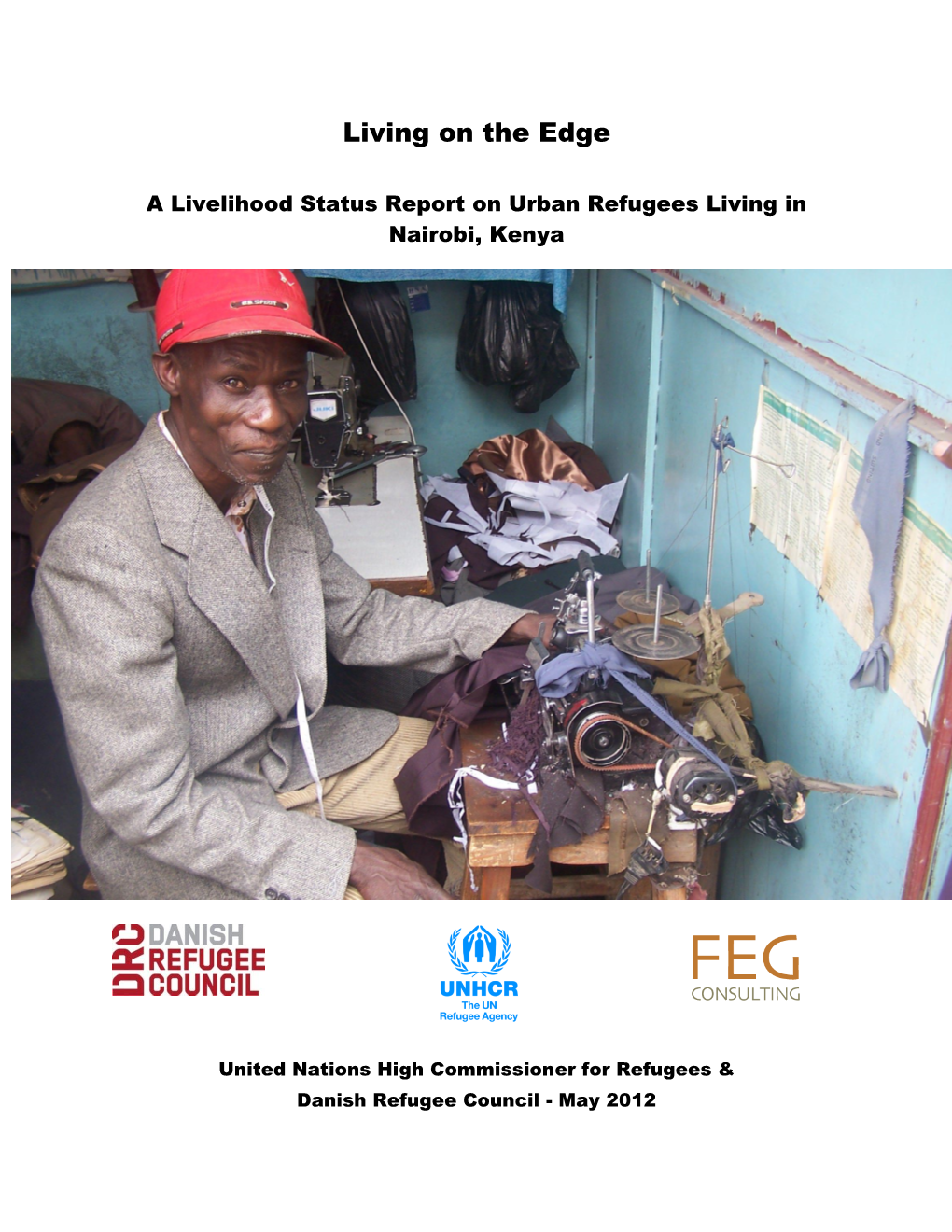 A Livelihood Status Report on Urban Refugees Living in Nairobi, Kenya